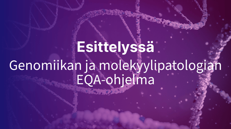 Esittelyssä Labqualityn uusi genomiikan ja molekyylipatologian EQA-ohjelma