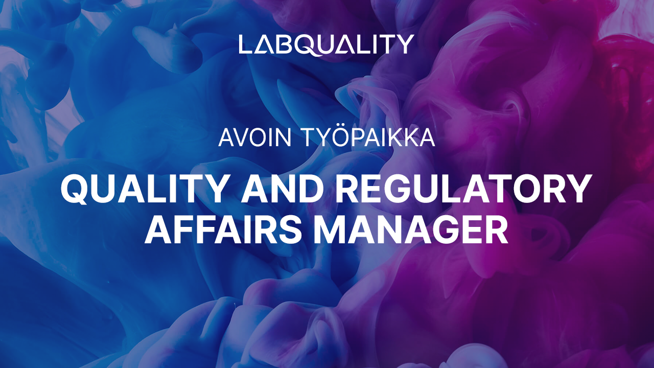 Avoin työpaikka: Quality and Regulatory Affairs Manager