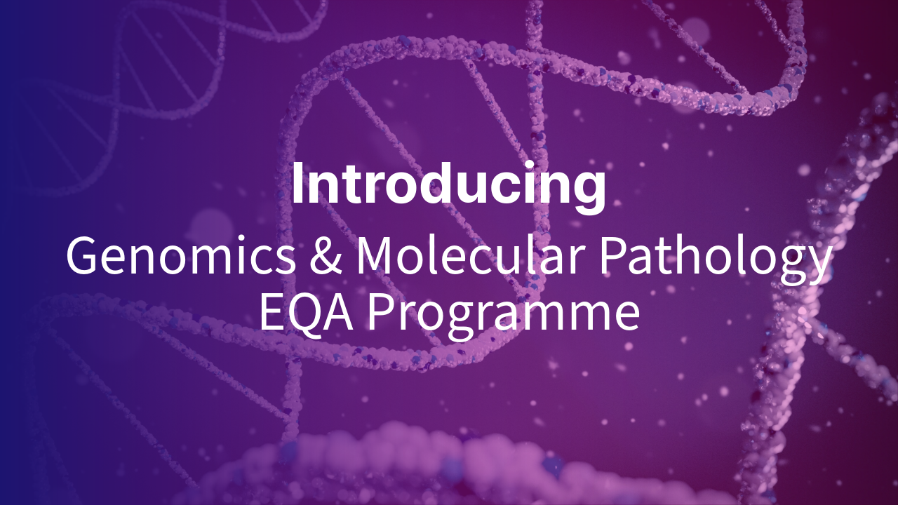 Introducing Labquality's New Genomics & Molecular Pathology EQA Programme