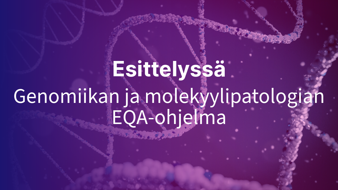 Esittelyssä Labqualityn uusi genomiikan ja molekyylipatologian EQA-ohjelma